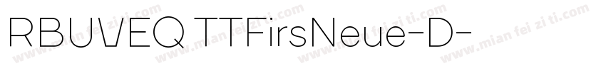 RBUVEQ TTFirsNeue-D字体转换